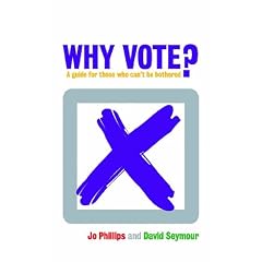 Why Vote? A guide for those who can't be bothered