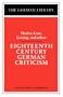 Eighteenth Century German Criticism: Herder, Lenz, Lessing, and others (German Library)
