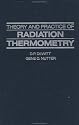 Theory and Practice of Radiation Thermometry