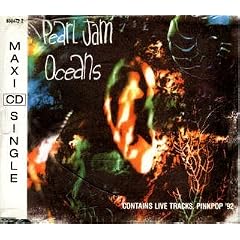 Oceans by  Pearl Jam 