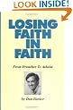 Losing Faith in Faith: From Preacher to Atheist