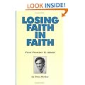 Losing Faith in Faith: From Preacher to Atheist