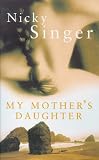 My mother's daughter
