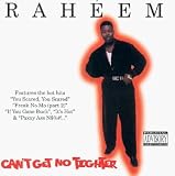 Raheem - Can't Get No Tighter
