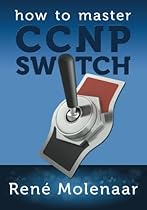 How to Master CCNP SWITCH