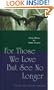 For Those We Love But See No Longer: Daily Offices for Times of Grief