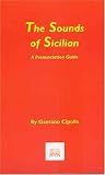 The Sounds of Sicilian: A Pronunciation Guide