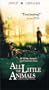 All the Little Animals [VHS]