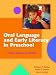 Books : Oral Language and Early Literacy in Preschool: Talking, Reading, and Writing
