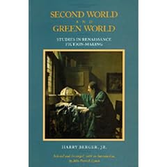 Second World and Green World: Studies in Renaissance Fiction-Making