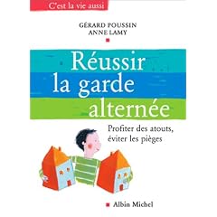 R�ussir la garde altern�e