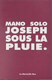 Joseph sous la pluie par Solo