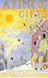A Time of Gifts: On Foot to Constantinople - From the Hook of Holland to the Middle Danube
