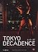 Tokyo Decadence [UK IMPORT]