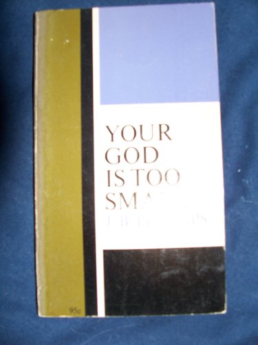 Your God is too small