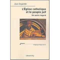 L'Eglise catholique et le peuple juif : Un autre regard