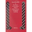 Excellence and Precedence: Medieval Islamic Discourse on Legitimate Leadership (Islamic History and Civilization)... by Asma Afsaruddin
