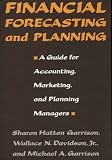 Review Quorum Books  / Financial Forecasting and Planning: A Guide for Accounting, Marketing, and Planning Managers