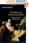 The Meaning of the Pentateuch: Revelation, Composition and Interpretation