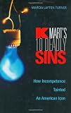 Kmart's Ten Deadly Sins: How Incompetence Tainted an American Icon