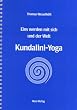 Kundalini-Yoga: Eins werden mit sich + der Welt