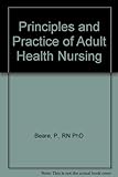 Principles and practice of adult health nursing
