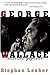 George Wallace: American Populist