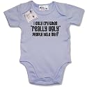 Dirty Fingers  I only cry when Really Ugly people hold me!!  Baby & Toddler Short Sleeve Bodysuit / BabyGrow, 0-3 months, Blue