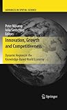 Innovation, growth and competitiveness : dynamic regions in the knowledge-based world economy