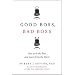Good Boss, Bad Boss: How to Be the Best... and Learn from the Worst