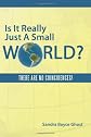 Is It Really Just A Small World? There are No Coincidences!