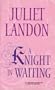 A Knight in Waiting