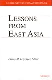 Lessons from East Asia (Studies in International Economics)