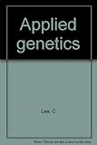 Applied genetics. Vol. 1