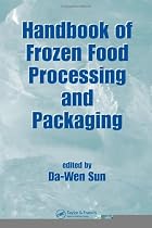 Handbook of Frozen Food Processing and Packaging