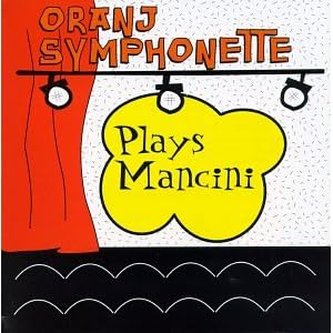 Plays Mancini by Oranj Symphonette (Audio CD - 1996)