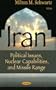 Iran: Political Issues, Nuclear Capabilities, And Missile Range