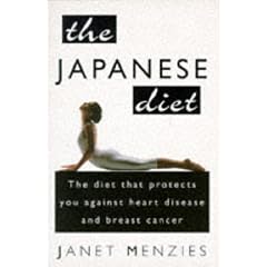 The Japanese Diet: The Diet That Protects You Against Heart Disease and Breast Cancer