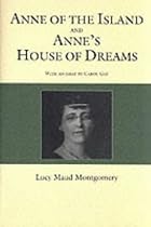 Anne of the Island / Anne's House of Dreams (Courage giant classics)