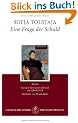 Eine Frage der Schuld: Roman - Mit der �Kurzen Autobiographie der Gr�fin S. A. Tolstaja�: Anl��lich der "Kreutzersonate" von Lew Tolstoi. Mit einem Nachwort von Ursula Keller