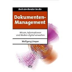 Dokumentenmanagement: Wissen, Informationen und Medien digital verwalten