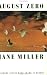 August Zero (Western States Book Award)