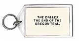 THE DALLES The End of the Oregon Trail Keychain
