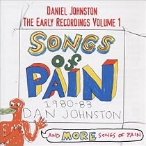 Songs of Pain: Early Recordings Volume 1