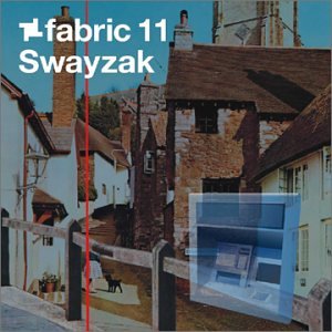 Swayzak - Fabric 11 - Zortam Music