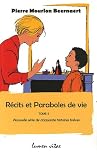 R�cits et Paraboles de la vie : Tome 2, Nouvelle s�rie de cinquante histoires br�ves