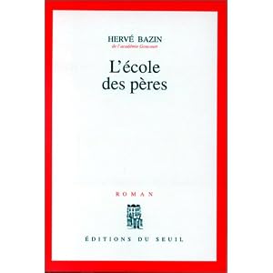 L'école des pères: Roman
