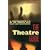 The Theatre Guide: A Comprehensive A-Z of the World's Best Plays and Playwrights