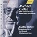 Mahler: Symphony No. 2 in C minor, The Resurrection / Kurtag: Stele / Schoenberg