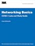 Networking Basics CCNA 1 Labs and Study Guide (Cisco Networking Academy)
